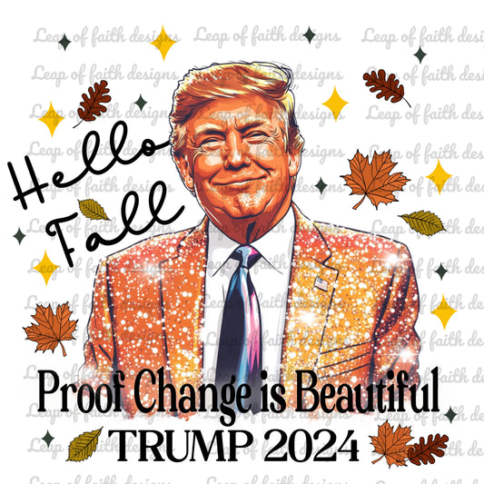 Hello fall trump change is beautiful