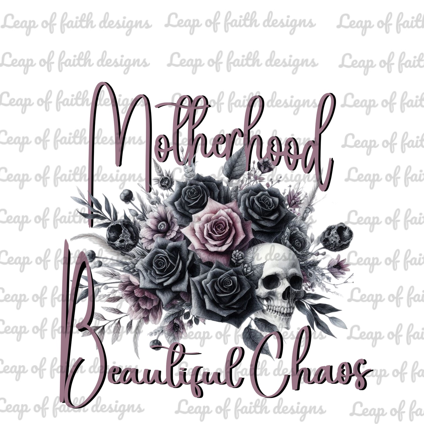 Motherhood beautiful chaos