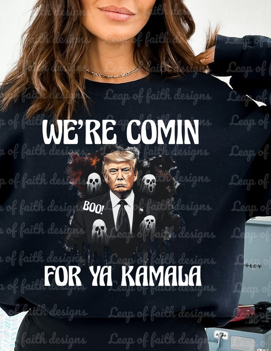 We’re COMIN for ya Kamala