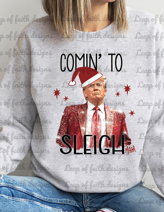 COMIN to sleigh trump