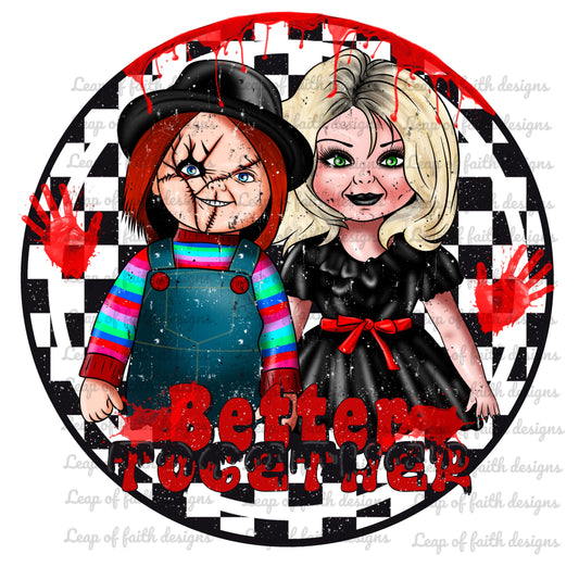 Better together chucky and Tiffany