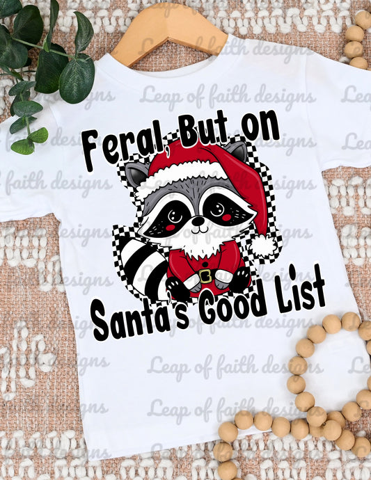 Feral but on Santa’s good list!