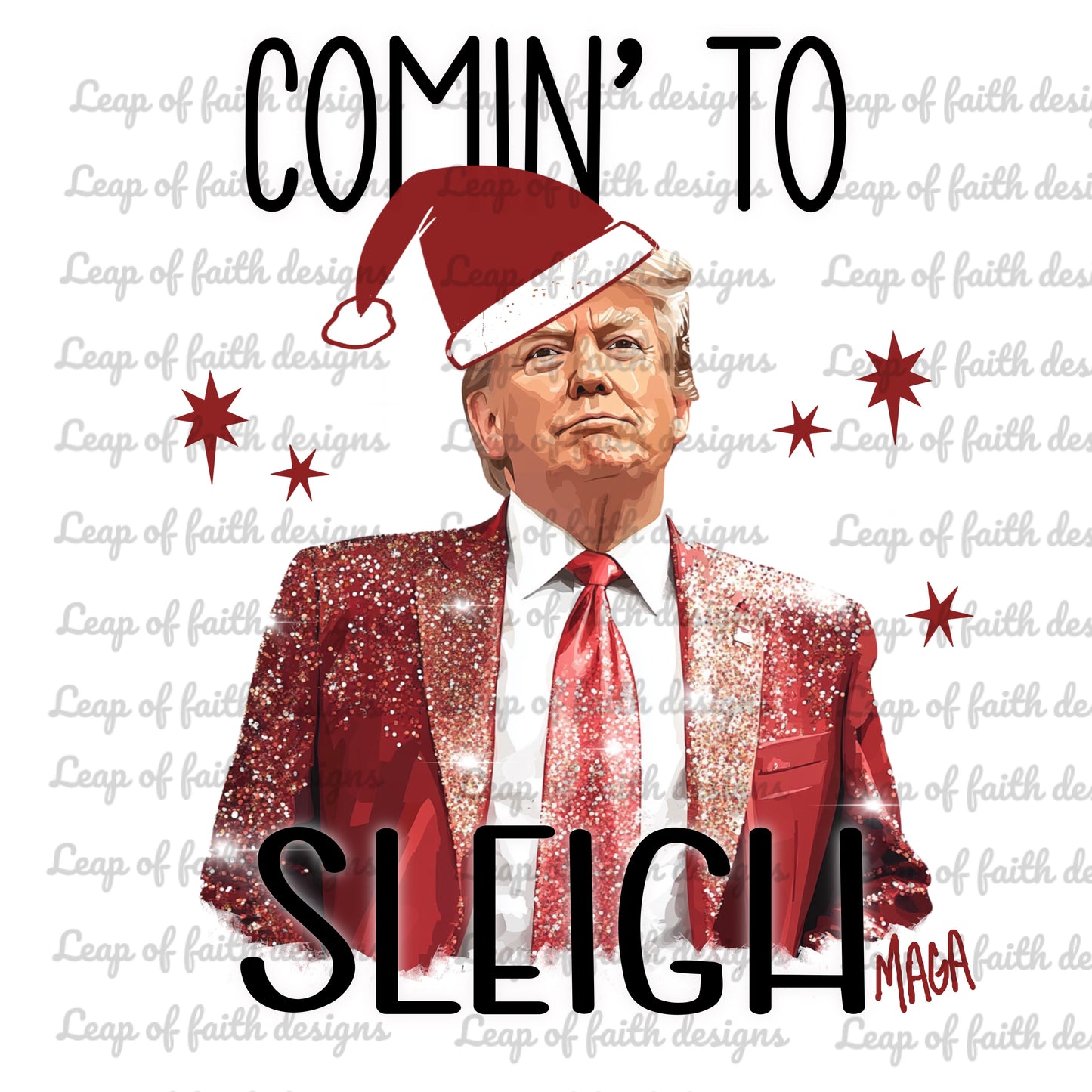 COMIN to sleigh trump