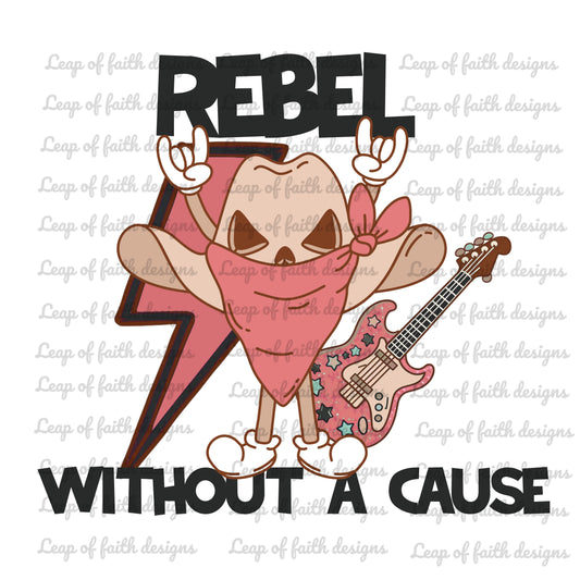 Rebel without a cause