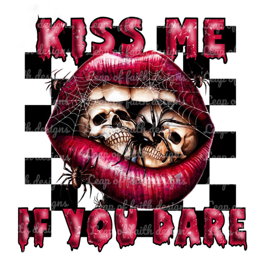 Kiss me if you dare