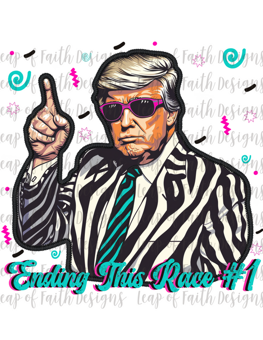 Ending this race #1 faux embroidered 90s trump