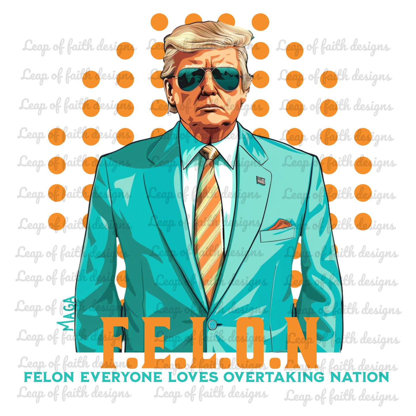 F.E.L.O.N trump turquoise suit