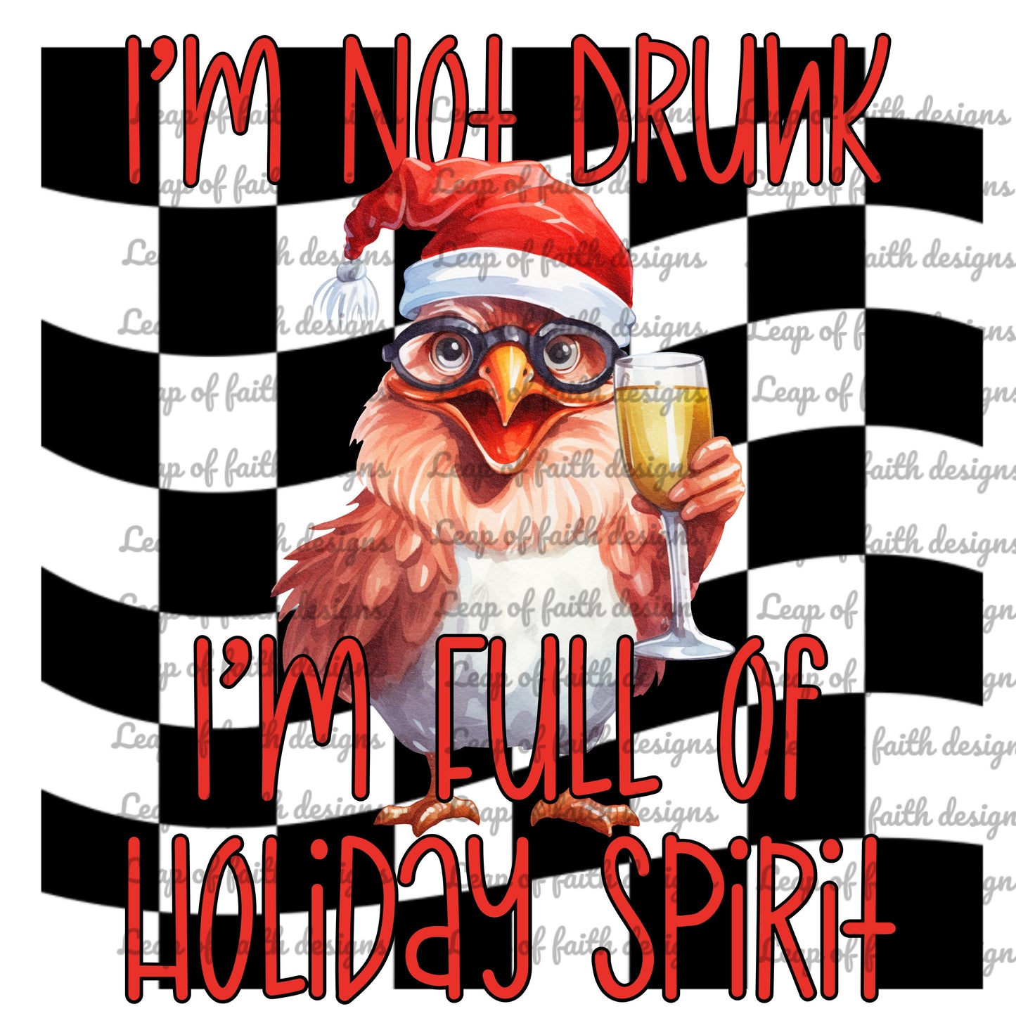 I’m not drunk I’m full of holiday spirit